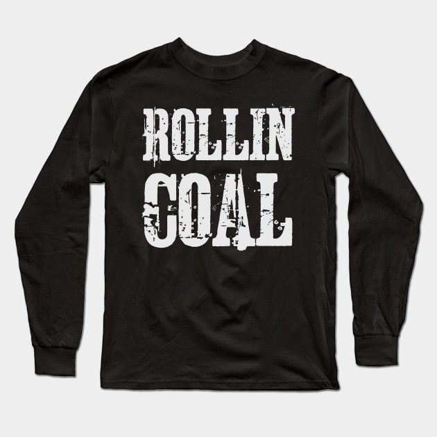 Rollin Coal Diesel Trucks Long Sleeve T-Shirt by jutulen